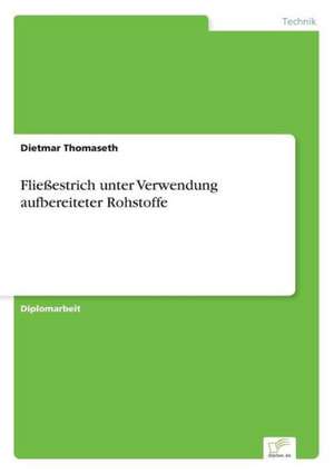 Fliessestrich Unter Verwendung Aufbereiteter Rohstoffe: Yusuf Has Hacib de Dietmar Thomaseth