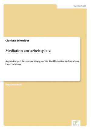 Mediation Am Arbeitsplatz: Messung Des E-Business-Erfolges de Clarissa Schreiber