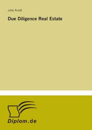 Due Diligence Real Estate de Julia Arndt