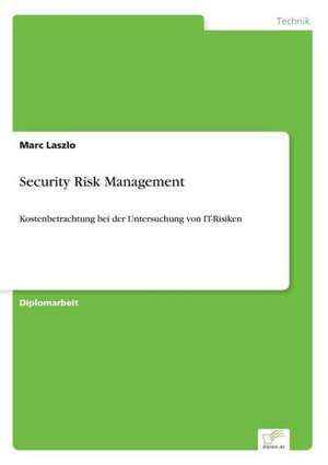 Security Risk Management de Marc Laszlo