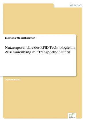 Nutzenpotentiale Der Rfid-Technologie Im Zusammenhang Mit Transportbehaltern: Goodwill and Other Intangible Assets de Clemens Weixelbaumer