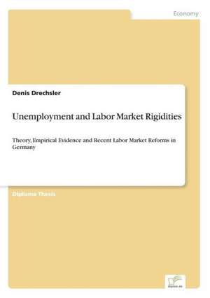 Unemployment and Labor Market Rigidities de Denis Drechsler