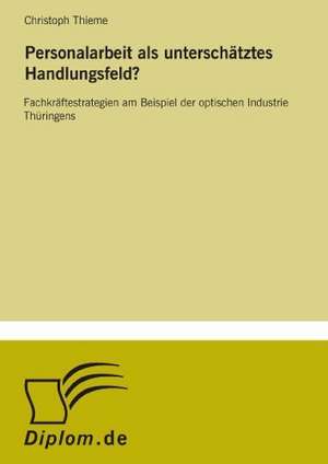 Personalarbeit ALS Unterschatztes Handlungsfeld?: The Marketing of Banking Services in China de Christoph Thieme