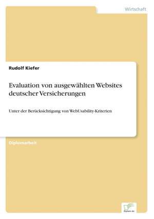 Evaluation Von Ausgewahlten Websites Deutscher Versicherungen: The Marketing of Banking Services in China de Rudolf Kiefer