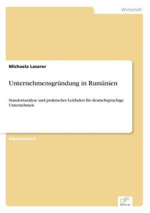 Unternehmensgründung in Rumänien de Michaela Laserer