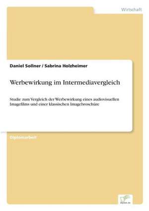 Werbewirkung Im Intermediavergleich: Bewertung Zweier Europaischer Baukonzerne de Daniel Sollner