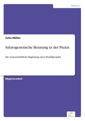 Salutogenetische Beratung in Der Praxis: Zwischen Symbol Und Ersatzbefriedigung de Jutta Müller