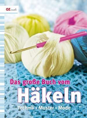 Das große Buch vom Häkeln