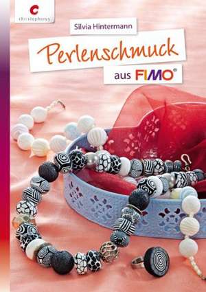 Hintermann, S: Perlenschmuck aus FIMO®