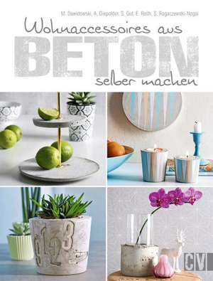 Wohnaccessoires aus Beton selber machen de Marion Dawidowski