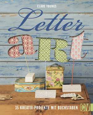 Letter Art de Clare Youngs