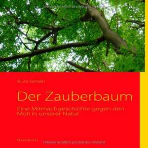 Der Zauberbaum de Silvia Sander
