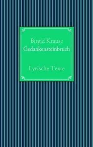 Gedankensteinbruch de Birgid Krause