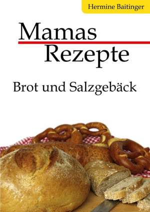 Mamas Rezepte de Hermine Baitinger