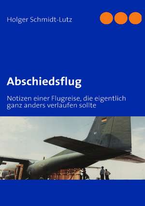 Abschiedsflug de Holger Schmidt-Lutz