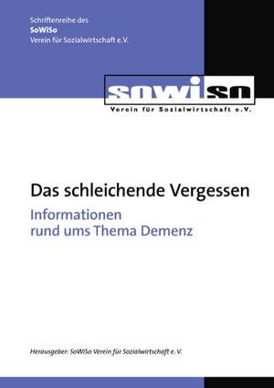 Das schleichende Vergessen de SoWiSo Verein für Sozialwirtschaft e. V.