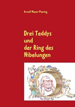 Drei Teddys de Arnulf Meyer-Piening