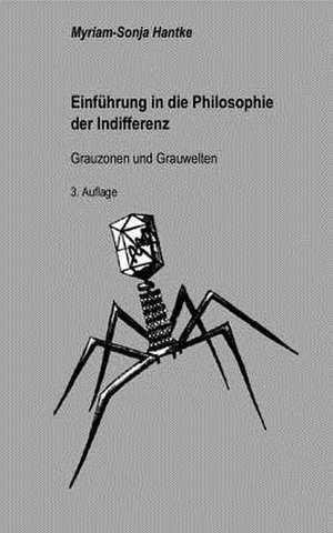 Einführung in die Philosophie der Indifferenz de Myriam-Sonja Hantke