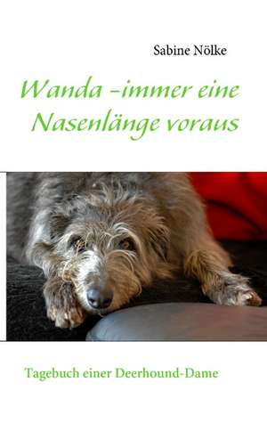 Wanda -immer eine Nasenlänge voraus de Sabine Nölke