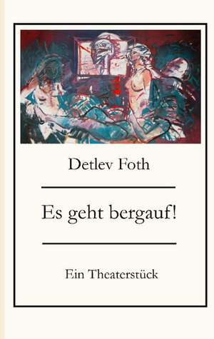 Es geht bergauf! de Detlev Foth