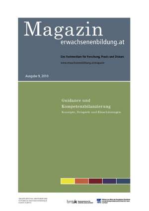 Guidance und Kompetenzbilanzierung. MAGAZIN erwachsenenbildung.at 9, 2010 de Marika Hammerer