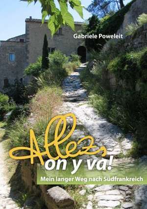 Allez, on y va! de Gabriele Poweleit