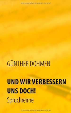 Und Wir Verbessern Uns Doch!: Der Austernzchter Von Arcachon de Günther Dohmen