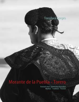 Morante de la Puebla - Torero de Torodora Gorges