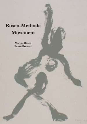 Rosen-Methode Movement de Marion Rosen