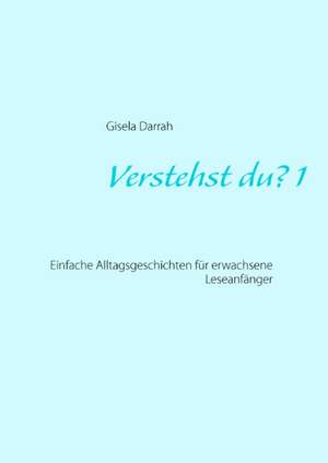 Verstehst du? 1, neu de Gisela Darrah