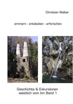 erinnern - entdecken - erforschen de Christian Walter