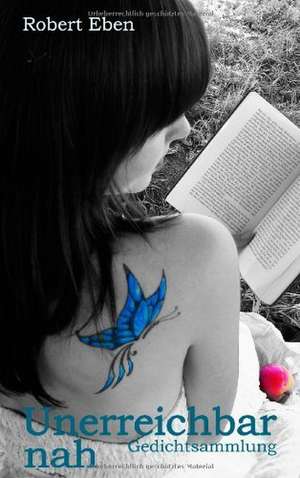 Unerreichbar nah de Robert Eben