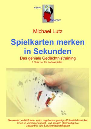 Spielkarten merken in Sekunden de Michael Lutz