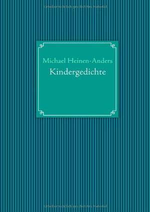 Kindergedichte de Michael Heinen-Anders