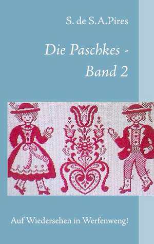 Die Paschkes - Band 2