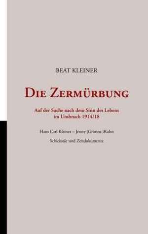 Die Zermürbung de Beat Kleiner