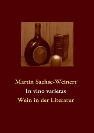 In vino varietas de Martin Sachse-Weinert