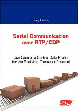 Serial Communication over RTP/CDP de Finley Breese