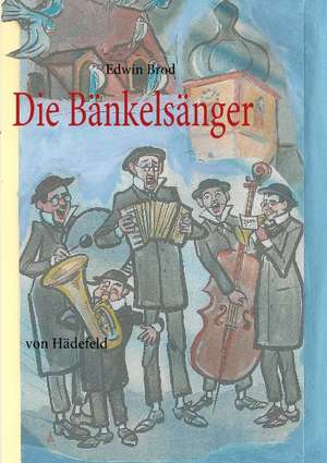 Die Bänkelsänger de Edwin Brod