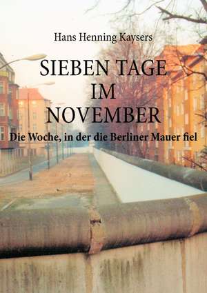 Sieben Tage Im November: Tosca de Hans Henning Kaysers