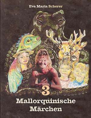 Mallorquinische Märchen de Eva Maria Scherer