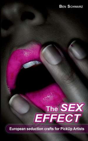 The Sex-Effect de Ben Schwarz