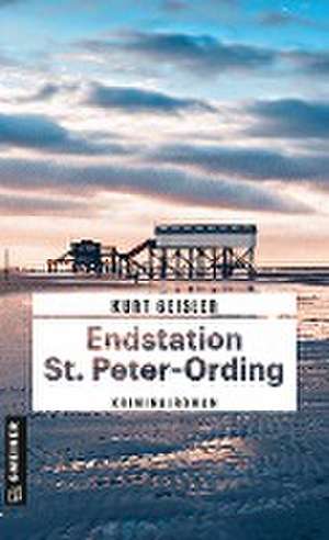 Endstation St. Peter-Ording de Kurt Geisler