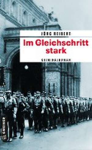 Im Gleichschritt stark de Jörg Reibert