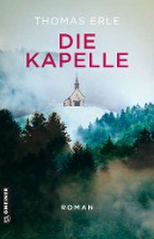 Die Kapelle de Thomas Erle