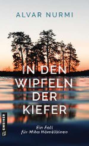 In den Wipfeln der Kiefer de Alvar Nurmi