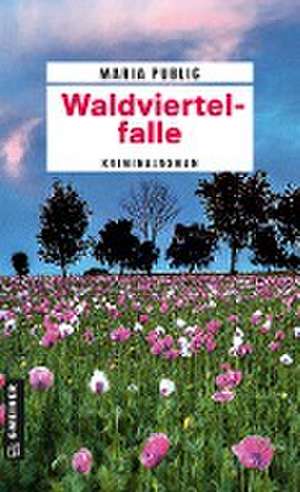 Waldviertelfalle de Maria Publig