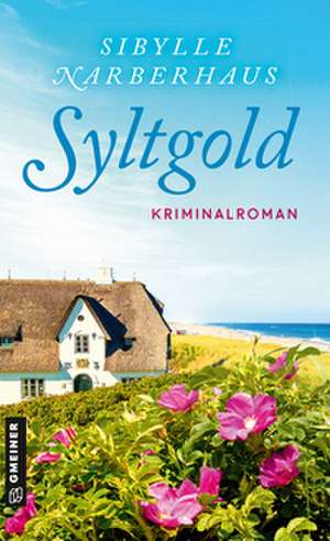 Syltgold de Sibylle Narberhaus