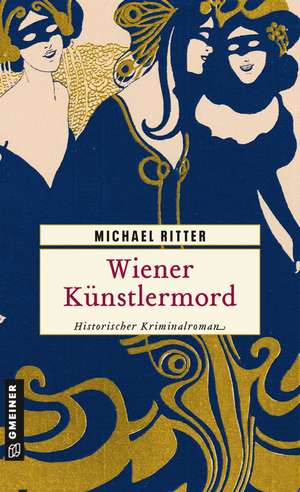 Wiener Künstlermord de Michael Ritter