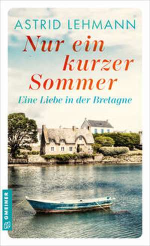 Nur ein kurzer Sommer de Astrid Lehmann